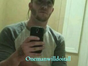 Onemanwilldoitall