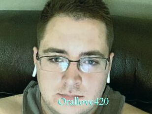 Orallove420