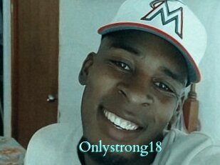 Onlystrong18