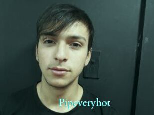 Pipeveryhot