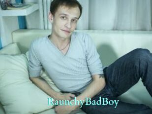 RaunchyBadBoy