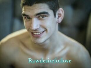 Rawdesireforlove