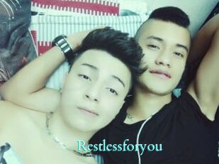 Restlessforyou