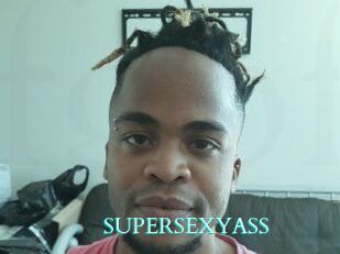 SUPERSEXYASS