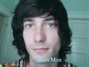 ShaneMan