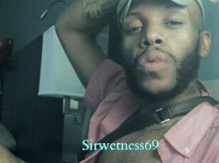 Sirwetness69