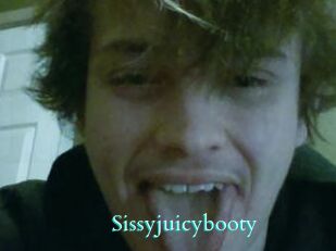 Sissyjuicybooty