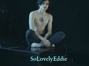 SoLovelyEddie