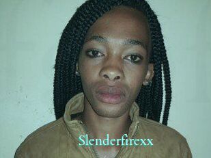 Slenderfirexx