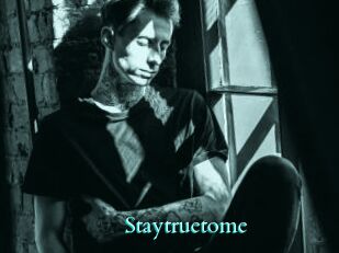 Staytruetome