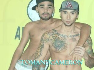 TOMANDCAMERON