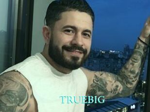 TRUEBIG