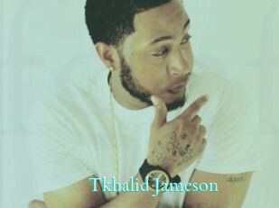 Tkhalid_Jameson