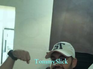 TommySlick