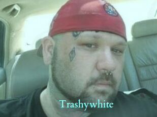 Trashywhite