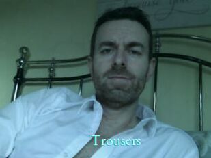 Trousers