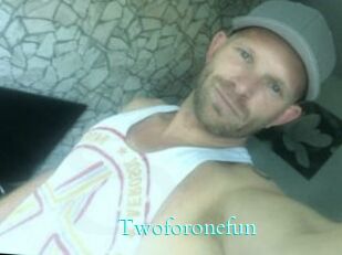 Twoforonefun