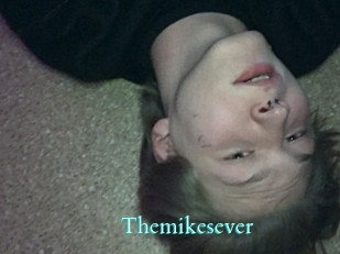 Themikesever