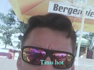 Titus_hot
