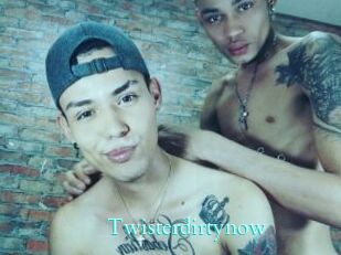 Twisterdirtynow