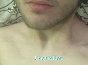 UncutxHot