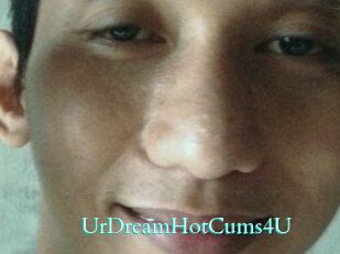 UrDreamHotCums4U