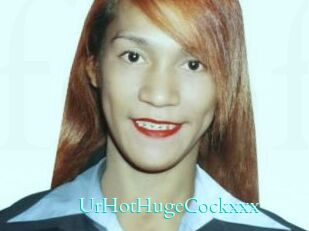 UrHotHugeCockxxx