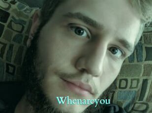 Whenareyou