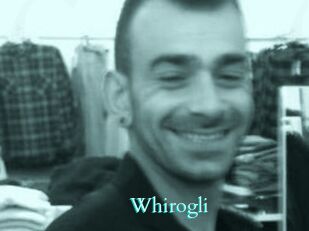 Whirogli