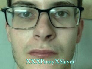 XXXPussyXSlayer