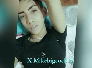 X_Mikebigcock_X