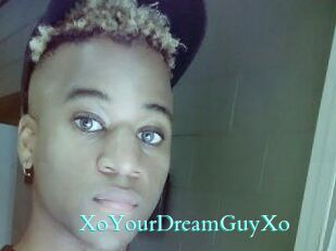 XoYourDreamGuyXo
