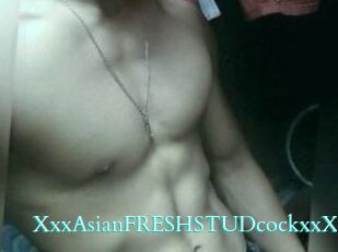 XxxAsian_FRESH_STUDcockxxX