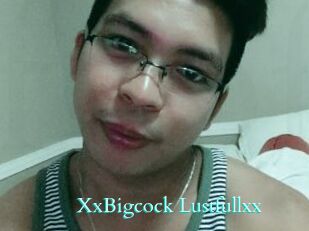 XxBigcock_Lustfullxx