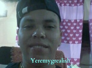 Yeremygrealish